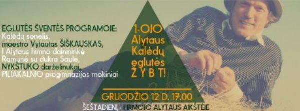 Šeštadienį ir Pirmasis Alytus įžiebs Kalėdų eglutę. Koncertuos Vytautas Šiškauskas