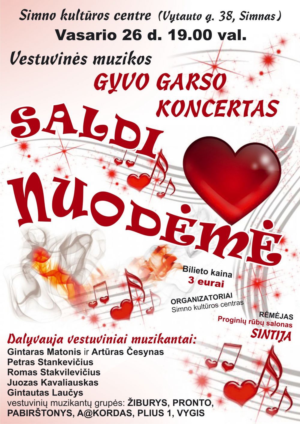 Vasario 26-ąją Simne-  vestuvinės muzikos gyvo garso koncertas ,,Saldi nuodėmė”