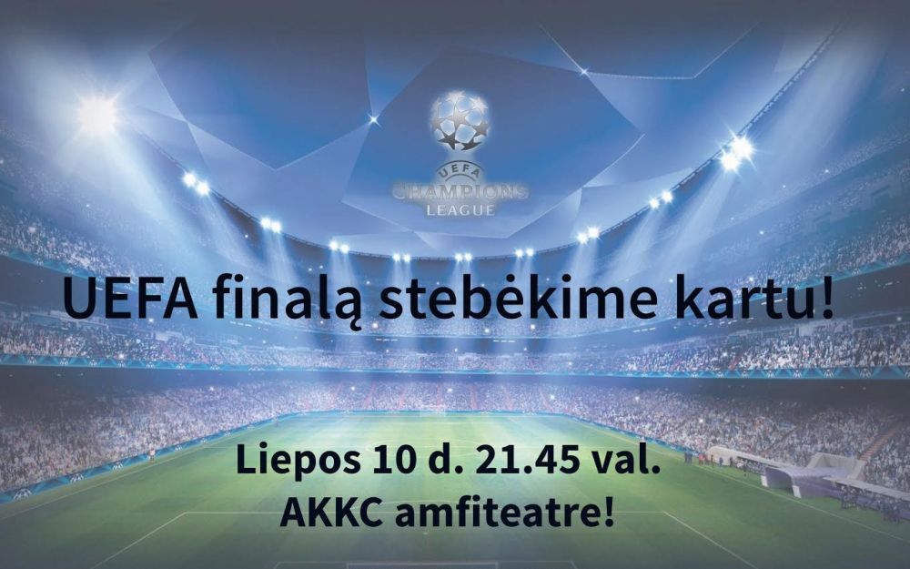 Žiūrėkime futbolo finalą visi kartu AKKC amfiteatre!