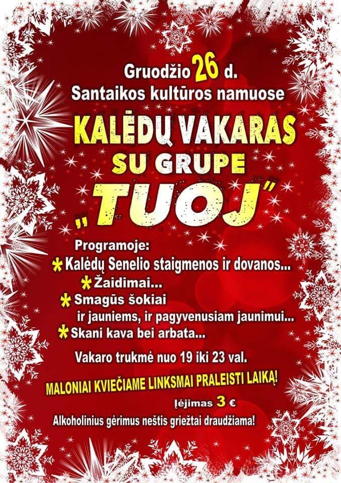 Šiandien Santaikoje – nuotaikingas koncertas diskoteka su grupe “Tuoj” ir Kalėdų seneliu!