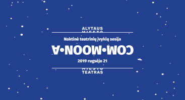 Alytaus miesto teatras kviečia į teatro festivalius Commoona, Com@ ir Commedia